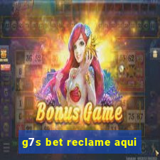 g7s bet reclame aqui